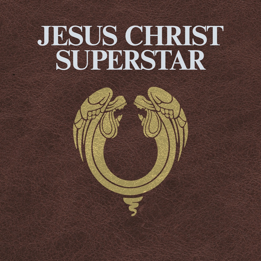 Jesus Christ Superstar (Remastered 2005) by Andrew Lloyd Webber, Tim Rice