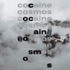 Cocaine Cosmos - Single