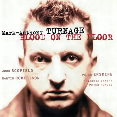 Turnage: Blood on the Floor - John Scofield