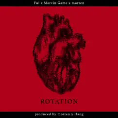 Rotation - Single by Fu!, Marvin Game & morten album reviews, ratings, credits