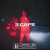 3 Caps - Single album lyrics, reviews, download