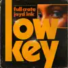 LowKey (feat. Jayd Ink) - Single album lyrics, reviews, download