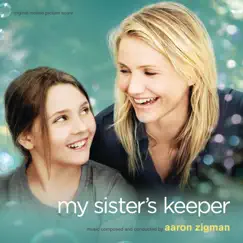 My Sister's Keeper (Original Motion Picture Score) by Aaron Zigman album reviews, ratings, credits