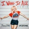 I Want It All (Remix) - Single