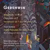Gershwin: Rhapsody in Blue, Piano Concerto, Variations on "I Got Rhythm" & Preludes album lyrics, reviews, download