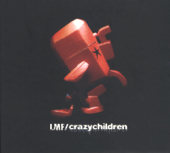 Crazy Children - LMF