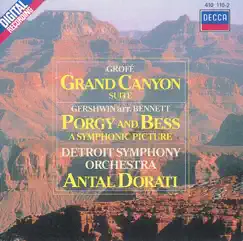 Grofé: Grand Canyon Suite - Gershwin: Porgy & Bess by Detroit Symphony Orchestra & Antal Doráti album reviews, ratings, credits