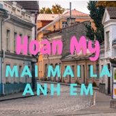 Mai mai la anh em artwork