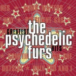 The Psychedelic Furs - Love My Way