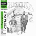 Chromeo - Stay In Bed (And Do Nothing)