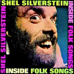 Inside Folk Songs (And Hairy Jazz) [Remastered] - Shel Silverstein