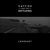 Catfish and the Bottlemen - Longshot