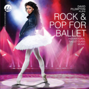 Rock & Pop for Ballet Inspirational Ballet Class Music - David Plumpton