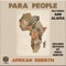 African Rebirth (feat. Ade Alafia) - Para People lyrics