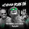 Novinha Pode Pá (feat. Lucas e Orelha) - Single album lyrics, reviews, download