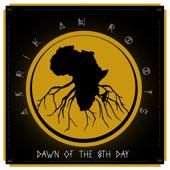 Dawn of the 8th Day - Afrikan Roots