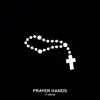 Prayer Hands (feat. Grieves) - Single album lyrics, reviews, download