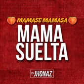 Mamase Mamasa Mama Suelta artwork