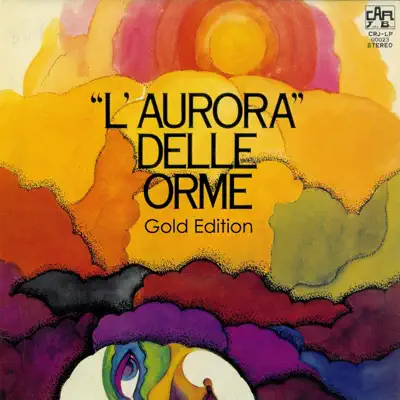 "L'Aurora" delle Orme Gold Edition - Le Orme