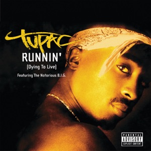 Runnin' (Dying To Live) - Single