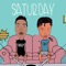 Saturday (feat. Tommy Dakid) - Leash DA Beaast lyrics