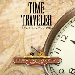 Time Traveler by The Front Porch Country Band album reviews, ratings, credits