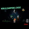 World Champions League (Radio Edit) - Single album lyrics, reviews, download