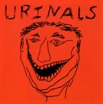 Urinals - Last Days of Man On Earth