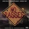 No Passes (feat. MMMonthabeat & Sensay Sav) - MMM PNut lyrics