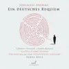 Stream & download Brahms: Ein deutsches Requiem, Op. 45 (Live)