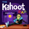 The Kahoot Rap (Kahoot Star) - Single album lyrics, reviews, download