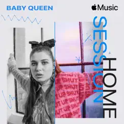 Apple Music Home Session: Baby Queen by Baby Queen album reviews, ratings, credits