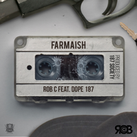 Rob C - Farmaish (feat. Dope 187) - Single artwork