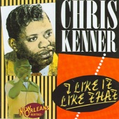 Chris Kenner - Something You Got