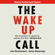 John Micklethwait & Adrian Wooldridge - The Wake-Up Call