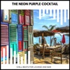 The Neon Purple Cocktail - Chill Beats For Lounge and Bar