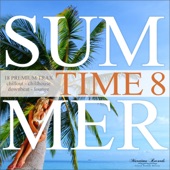 Summer Time, Vol. 8 - 18 Premium Trax: Chillout, Chillhouse, Downbeat, Lounge artwork