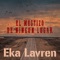 El Mestizo de ningun lugar - Eka Lavren lyrics