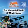 Stream & download The Wonderful World of Movie Music, Vol. 1