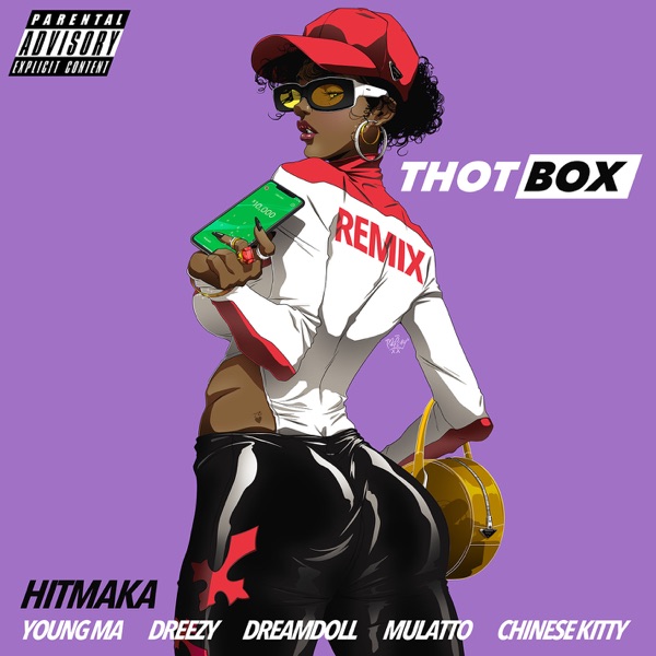 Thot Box (Remix) [feat. Young MA, Dreezy, Latto, DreamDoll, Chinese Kitty] - Single - Hitmaka