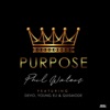 Purpose - Single (feat. Devo, Young Eli & QUISMODE) - Single