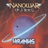 NanowaR of Steel - Uranus (feat. Michael Starr)