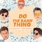 Do the Damn Thing (feat. Chord Overstreet & LEVI) - Hot Chelle Rae lyrics