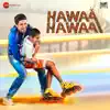 Hawaa Hawaai (Original Motion Picture Soundtrack) - EP album lyrics, reviews, download