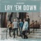 Lay 'Em Down artwork