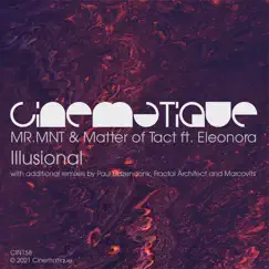 Illusional (feat. Eleonora) by MR.MNT & Matter of Tact album reviews, ratings, credits