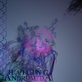 Hailing Andromeda - Immersion