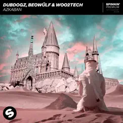Azkaban - Single by Dubdogz, Beowulf & Woo2tech album reviews, ratings, credits