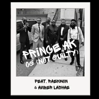 OG (Not Guilty) [feat. Raekwon & Amber Lashae] - Single by Prince AK album reviews, ratings, credits