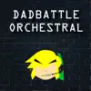 Stream & download Dadbattle Orchestral - Single